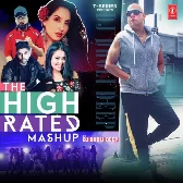 The High Rated Mashup(Remix By Dj Dholi Deep)