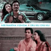 Nee Paartha Vizhigal X Oru Kili Oru Kili