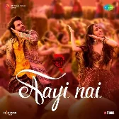 Aayi Nai (From Stree 2)